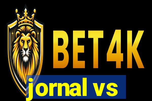 jornal vs